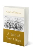 Cover-Bild zum Titel 'A Tale of Two Cities' von 'Charles Dickens Dickens'