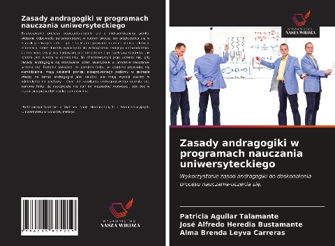 Zasady andragogiki w programach nauczania uniwersyteckiego - Patricia Aguilar Talamante, José Alfredo Heredia Bustamante, Alma Brenda Leyva Carreras
