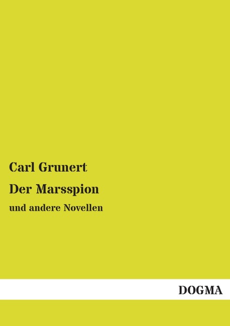 Der Marsspion - Carl Grunert