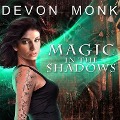 Cover-Bild zum Titel 'Magic in the Shadows' von 'Devon Monk'