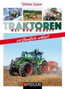 Cover-Bild zum Titel 'Traktoren bei der Arbeit verständlich erklärt' von 'Michel Kaiser'