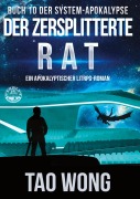 Cover-Bild zum Titel 'Der zersplitterte Rat' von 'Tao Wong'