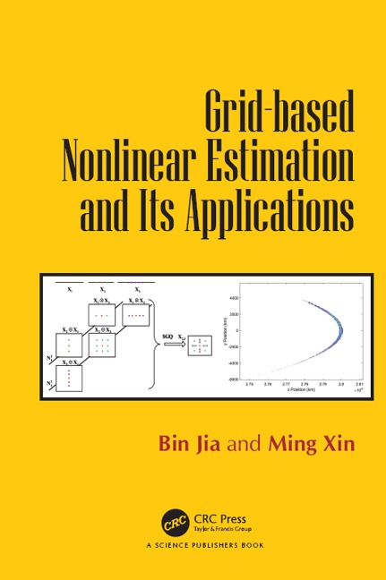 Grid-based Nonlinear Estimation and Its Applications - Bin Jia, Ming Xin