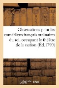 Cover-Bild zum Titel 'Observations Pour Les Comédiens Français Ordinaires Du Roi' von 'Sans Auteur'