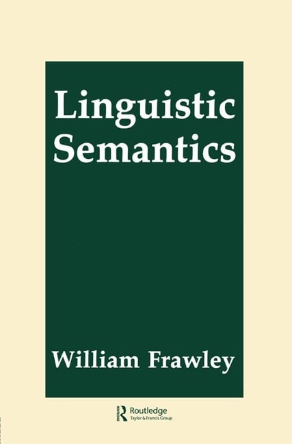 Linguistic Semantics - William Frawley