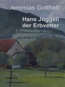 Cover-Bild zum Titel 'Hans Joggeli der Erbvetter' von 'Jeremias Gotthelf'