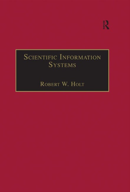 Scientific Information Systems - Robert W. Holt