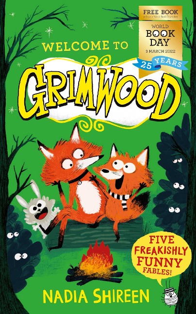 Grimwood: Five Freakishly Funny Fables: World Book Day 2022 - Nadia Shireen