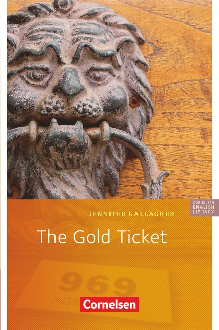 The Gold Ticket. 5. Schuljahr, Stufe 3 - Jennifer Gallagher