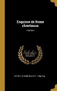 Cover-Bild zum Titel 'Esquisse de Rome chretienne; Volume 3' von ''