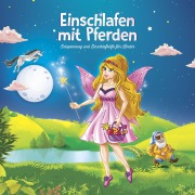 Cover-Bild zum Titel 'Einschlafen mit Pferden' von 'Maria Lavender, Josef Adamic'