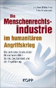 Die Menschenrechtsindustrie im humanitären Angriffskrieg - Jochen Mitschka, Tim Anderson