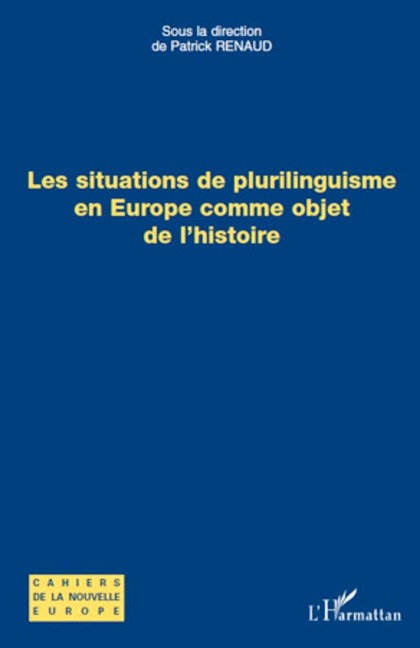Les situations de plurilinguisme en Europe comme objet de l'histoire - Patrick Renaud