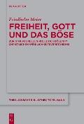 Cover-Bild zum Titel 'Freiheit, Gott und das Böse' von 'Friedhelm Meier'