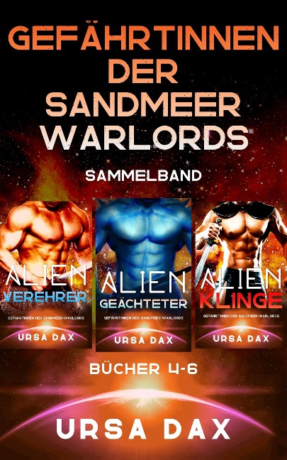 Gefährtinnen der Sandmeer-Warlords Sammelband: Bücher 4-6 - Ursa Dax