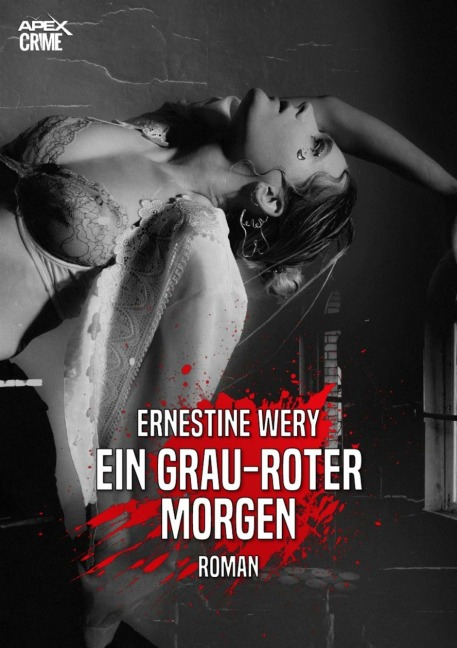 EIN GRAU-ROTER MORGEN - Ernestine Wery