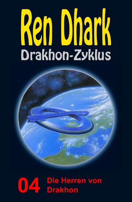 Die Herren von Drakhon - Werner K. Giesa, Uwe Helmut Grave, Conrad Shepherd, Manfred Weinland