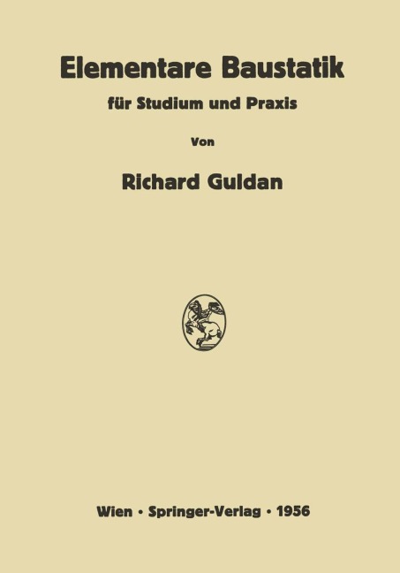 Elementare Baustatik für Studium und Praxis - Richard Guldan