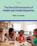 Cover-Bild zum Titel 'The Social Determinants of Health and Health Disparities' von 'Paula Braveman'