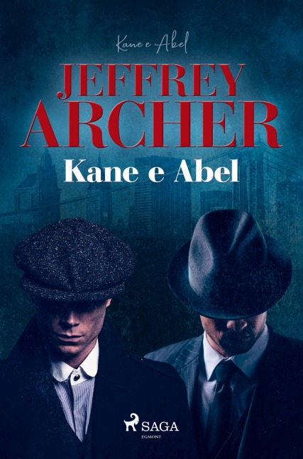 Kane e Abel - Jeffrey Archer
