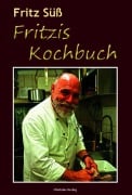 Cover-Bild zum Titel 'Fritzis Kochbuch' von 'Fritz Süß'