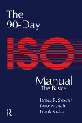 Cover-Bild zum Titel 'The 90-Day ISO 9000 Manual' von 'Peter Mauch, James Stewart, Frank Straka'