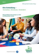 Cover-Bild zum Titel 'Kita-Entwicklung - Verstehen, Vernetzen, Verändern' von 'Nina Hogrebe, Daniela Ulber'