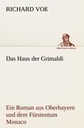 Das Haus der Grimaldi - Richard Voß