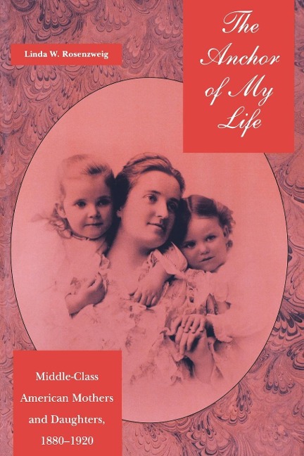 The Anchor of My Life - Linda W Rosenzweig
