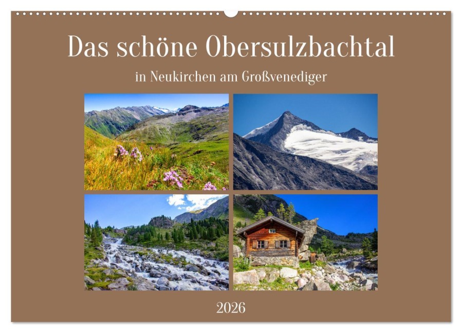 Das schöne Obersulzbachtal (Wandkalender 2026 DIN A2 quer), CALVENDO Monatskalender - Christa Kramer