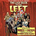 The Last Book on the Left: Stories of Murder and Mayhem from History's Most Notorious Serial Killers - Ben Kissel, Marcus Parks, Henry Zebrowski