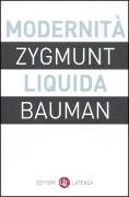 Modernità liquida - Zygmunt Bauman