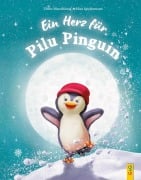 Cover-Bild zum Titel 'Ein Herz für Pilu Pinguin' von 'Ulrike Motschiunig'