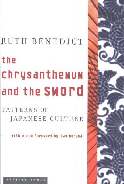 The Chrysanthemum and the Sword - Ruth Benedict