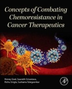 Cover-Bild zum Titel 'Concepts of Combating Chemoresistance in Cancer Therapeutics' von 'Honey Goel, Saurabh Srivastava, Richu Singla, Sushama Talegaonkar'