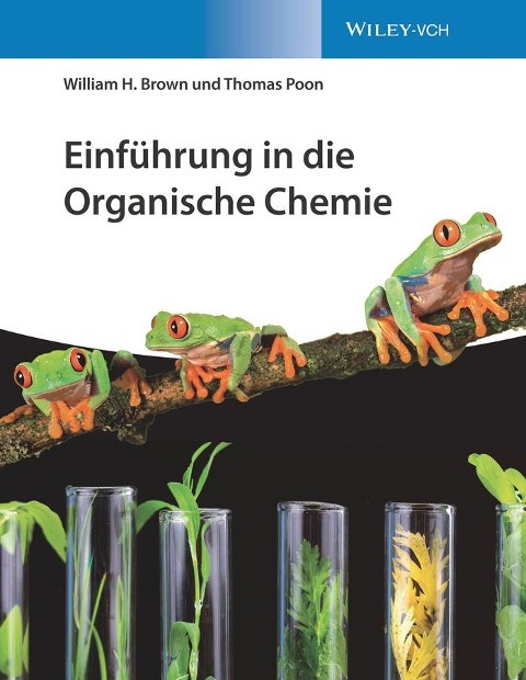 Einführung in die Organische Chemie - William H. Brown, Thomas Poon