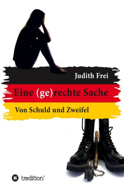 Eine (ge)rechte Sache - Judith Frei