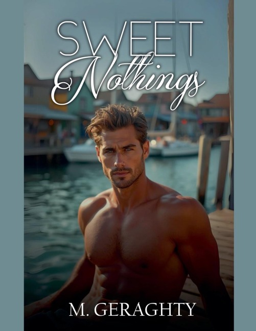 Sweet Nothings - Michael Geraghty