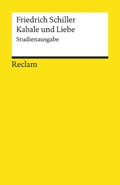 Kabale und Liebe. Studienausgabe - Friedrich Schiller