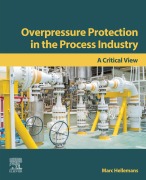 Cover-Bild zum Titel 'Overpressure Protection in the Process Industry' von 'Marc Hellemans'