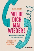 Cover-Bild zum Titel 'Melde dich mal wieder!' von 'Sascha Schmidt'