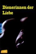 Cover-Bild zum Titel 'Dienerinnen der Liebe' von 'John Freeman'