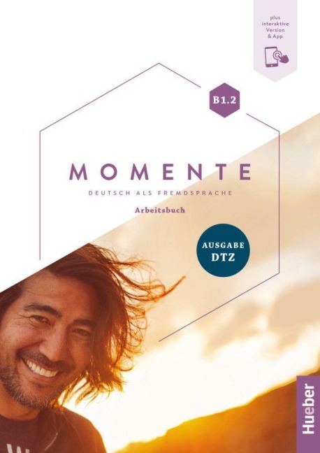Momente B1.2 - Ausgabe DTZ - Anna Breitsameter, Stefan Dirr, Ines Haelbig, Susanne Schindler, Leonore Spiegel