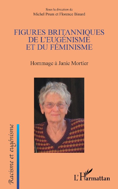 Figures britanniques de l'eugénisme et du féminisme - Prum, Binard