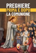 Cover-Bild zum Titel 'Preghiere prima e dopo la Comunione' von ''