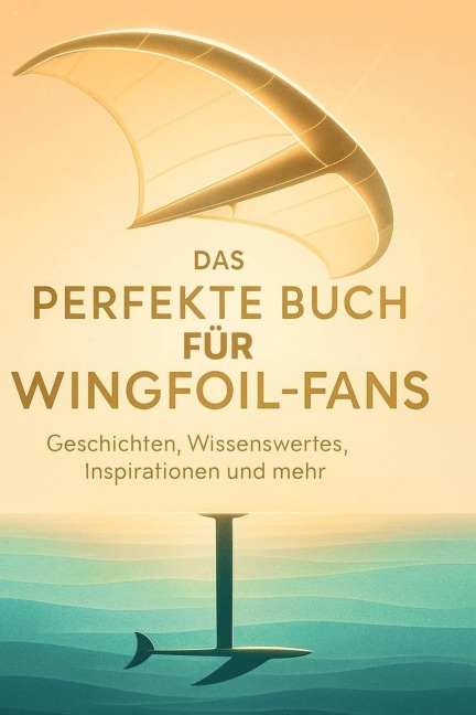Das perfekte Buch für Wingfoil-Fans - Zoe Weber