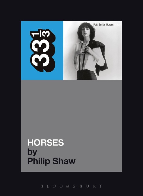 Patti Smith's Horses - Philip Shaw