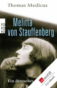 Cover-Bild zum Titel 'Melitta von Stauffenberg' von 'Thomas Medicus'