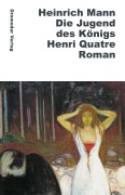 Cover-Bild zum Titel 'Die Jugend des Königs Henri Quatre' von 'Heinrich Mann'