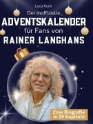 Cover-Bild zum Titel 'Der inoffizielle Adventskalender für Fans von Rainer Langhans' von 'Luca Koch'
